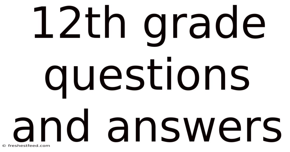 12th Grade Questions And Answers