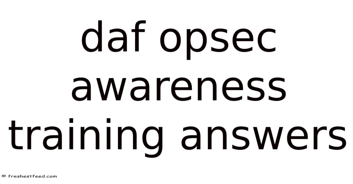 Daf Opsec Awareness Training Answers