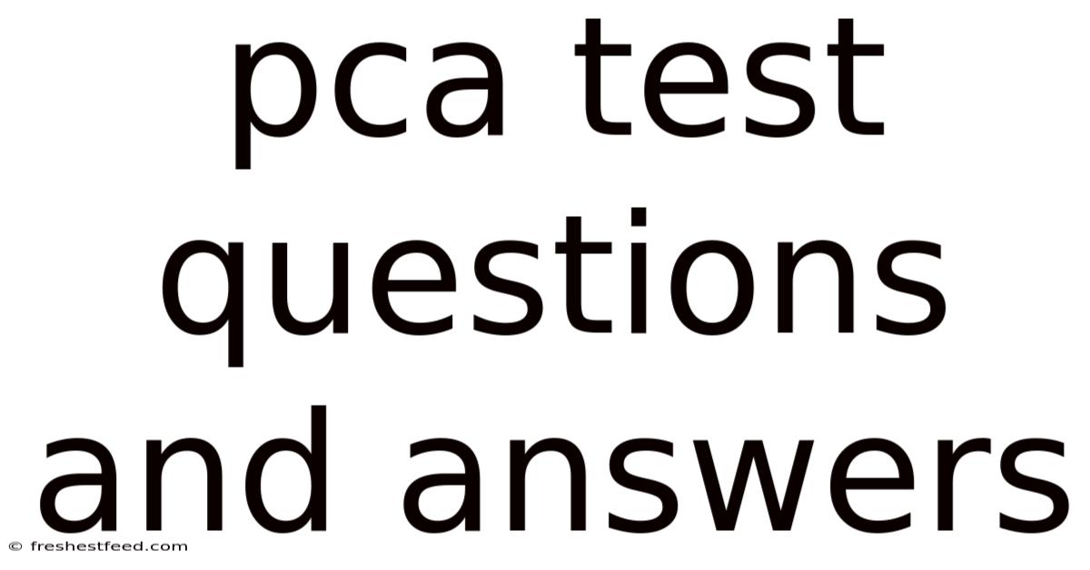 Pca Test Questions And Answers